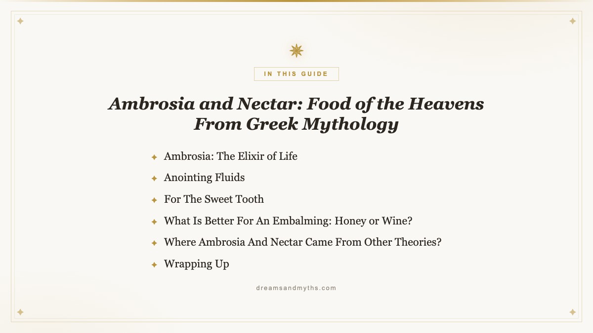 At a glance — Ambrosia and Nectar: Food of the Heavens From Greek Mythology