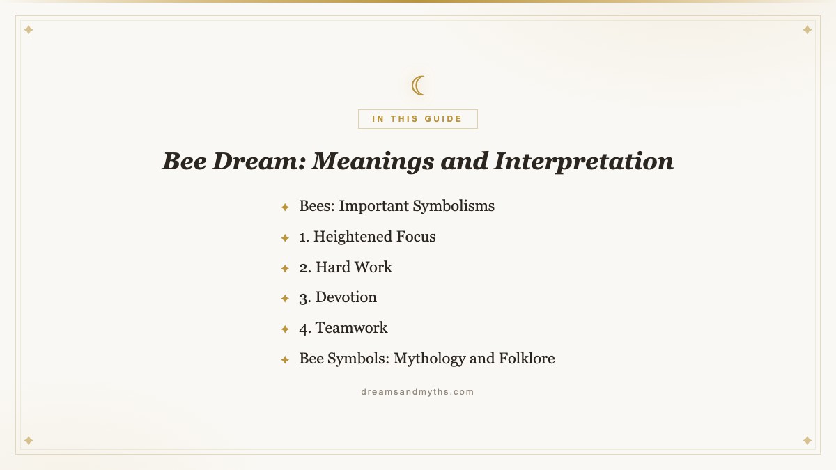 At a glance — Bee Dream: Meanings and Interpretation