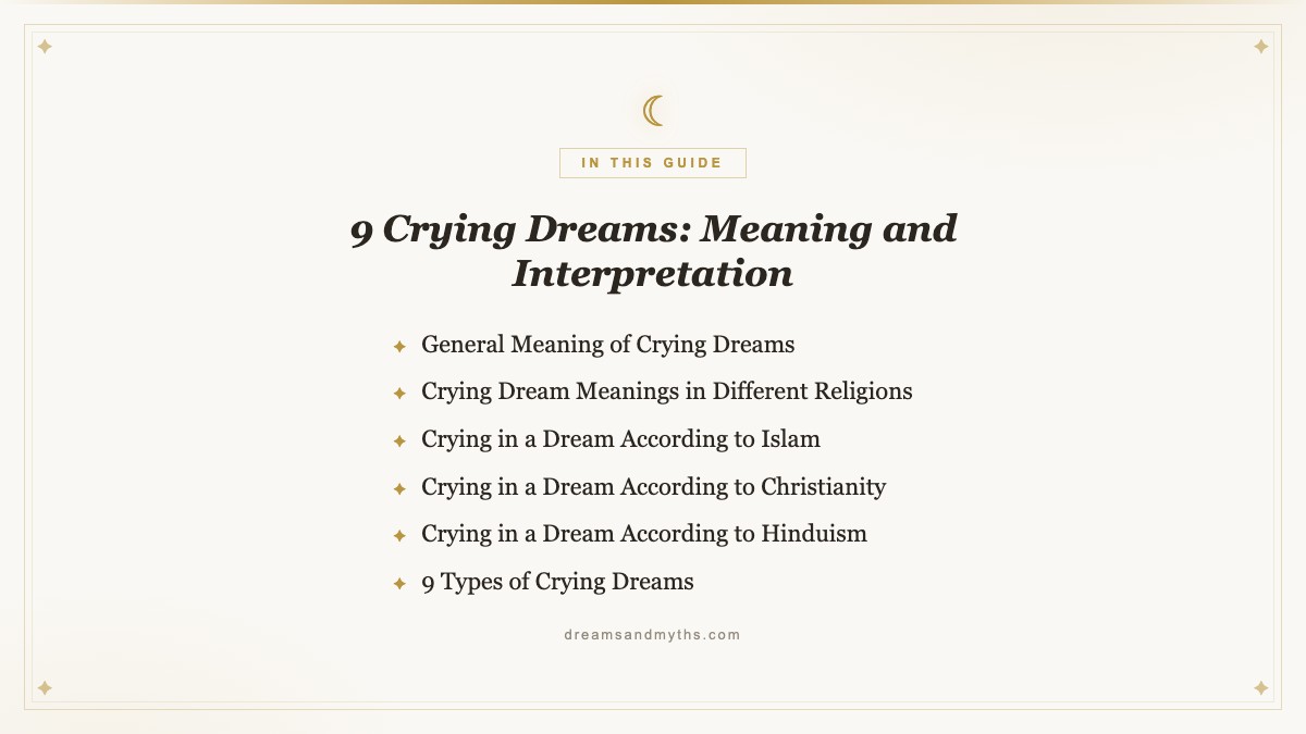 At a glance — 9 Crying Dreams: Meaning and Interpretation