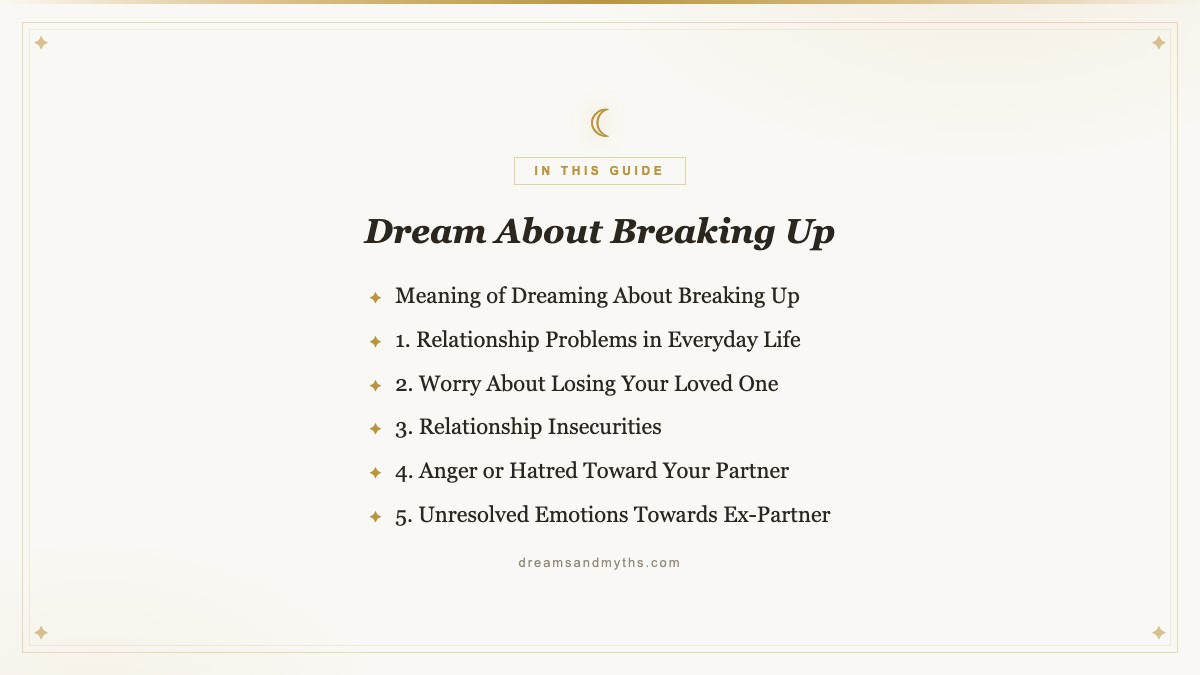 At a glance — Dream About Breaking Up