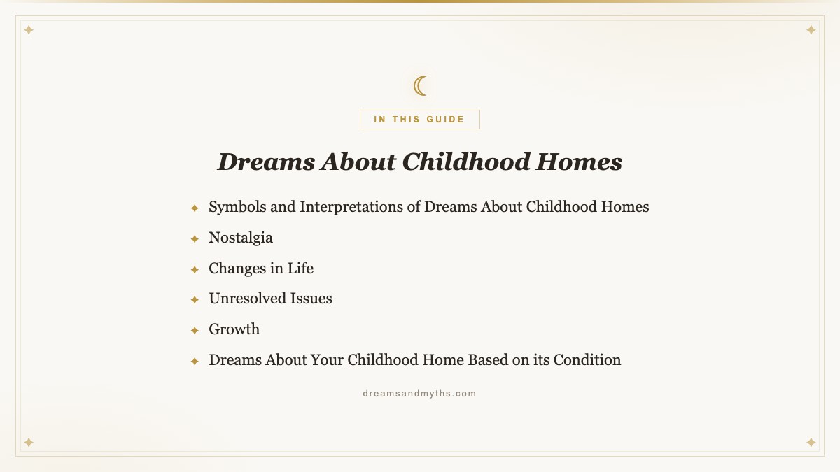 At a glance — Dreams About Childhood Homes