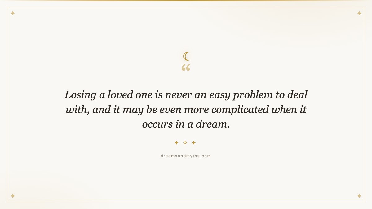 Pull quote from Dream About Family Member Dying