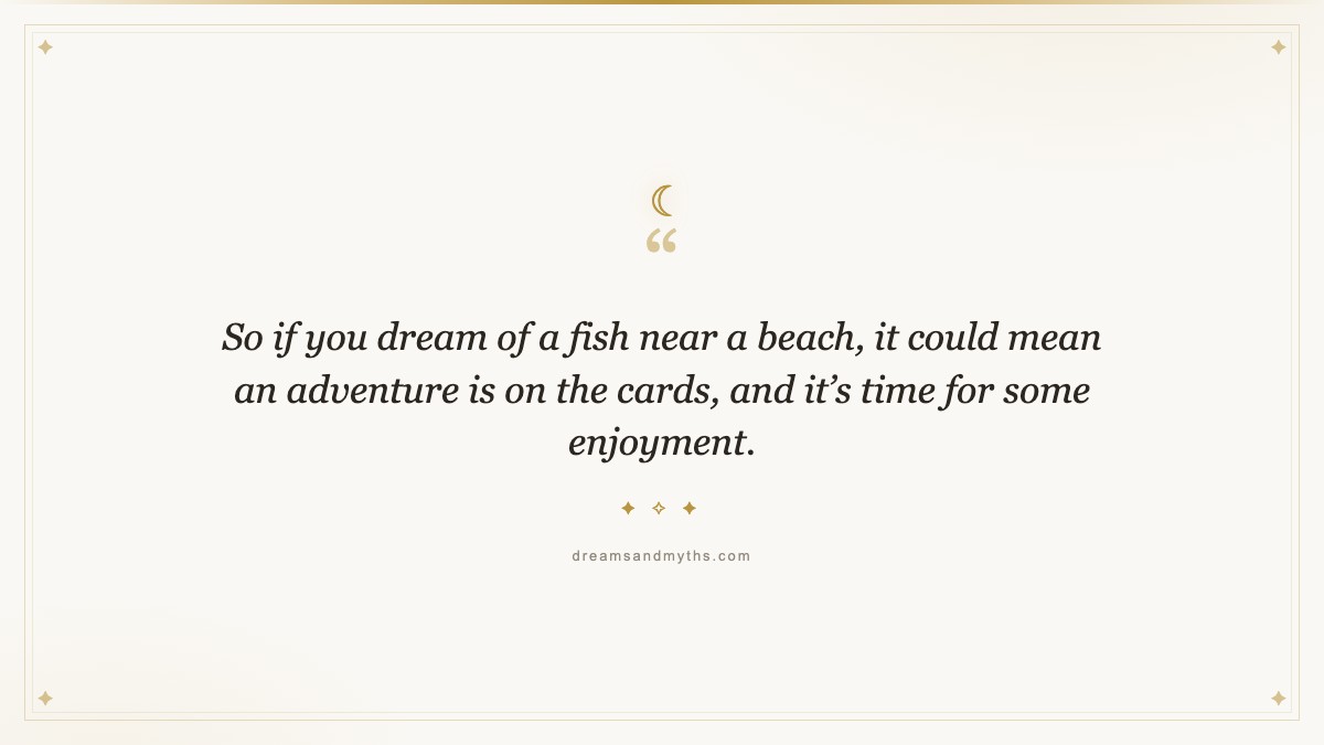 Pull quote from Dream About Fish Out of Water