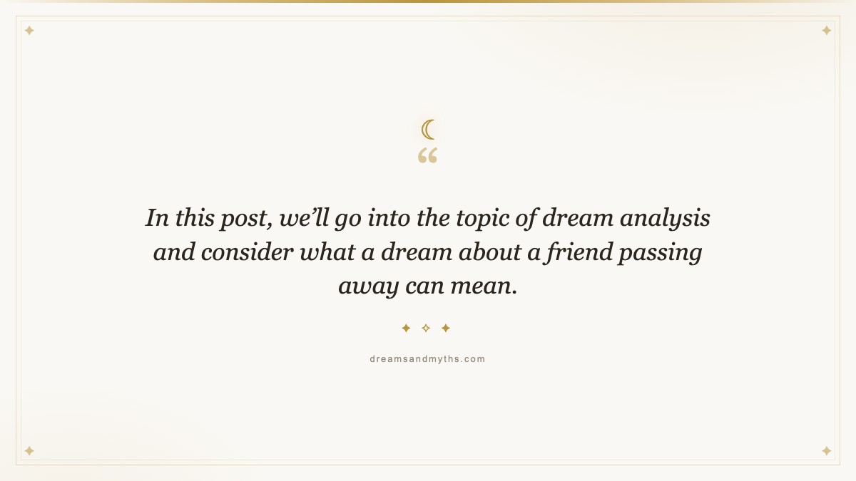 Pull quote from Dream About A Friend Dying