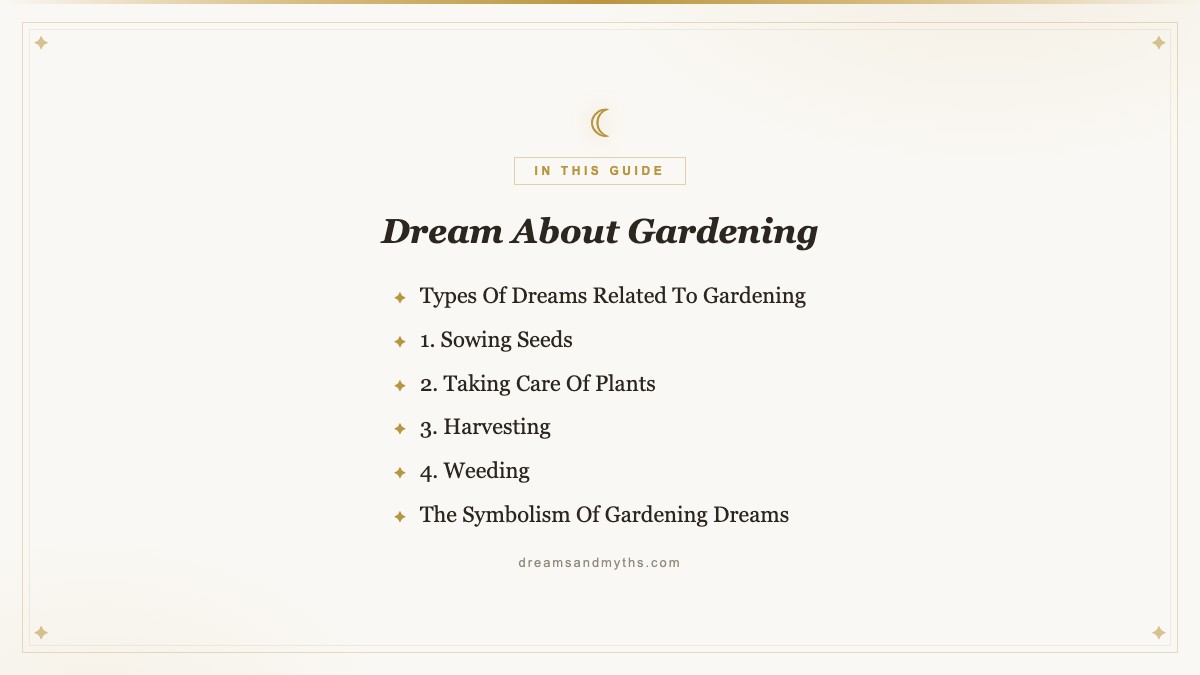 At a glance — Dream About Gardening