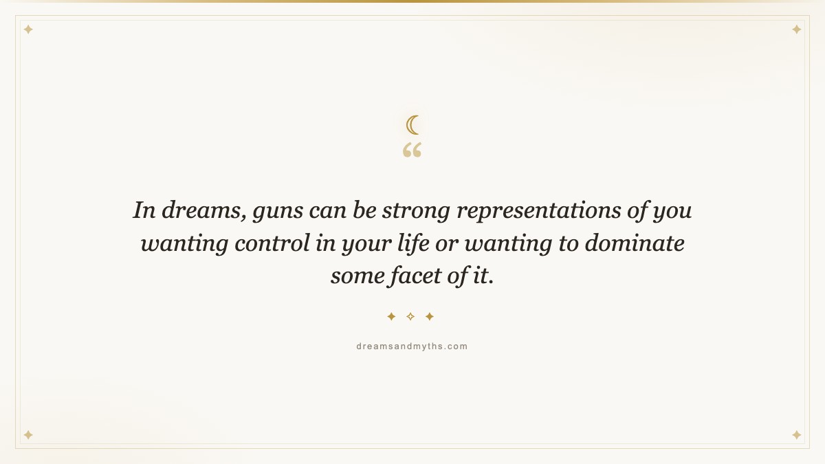Pull quote from Dream About Guns: Meaning And Interpretation