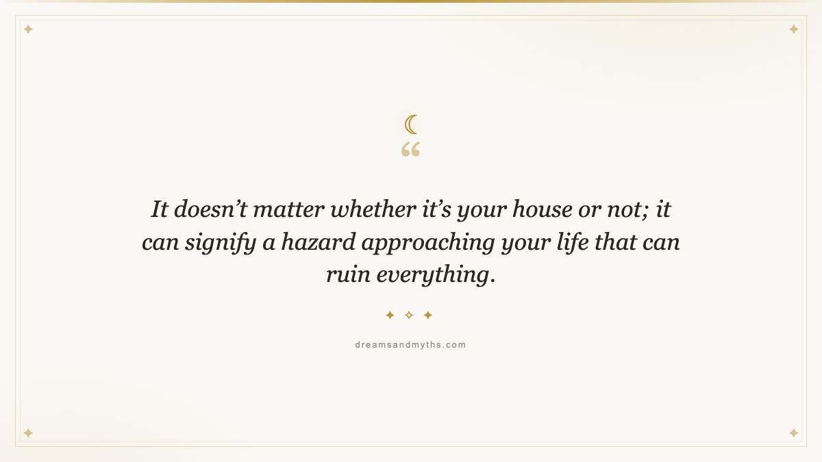 Pull quote from Dream About House Fire