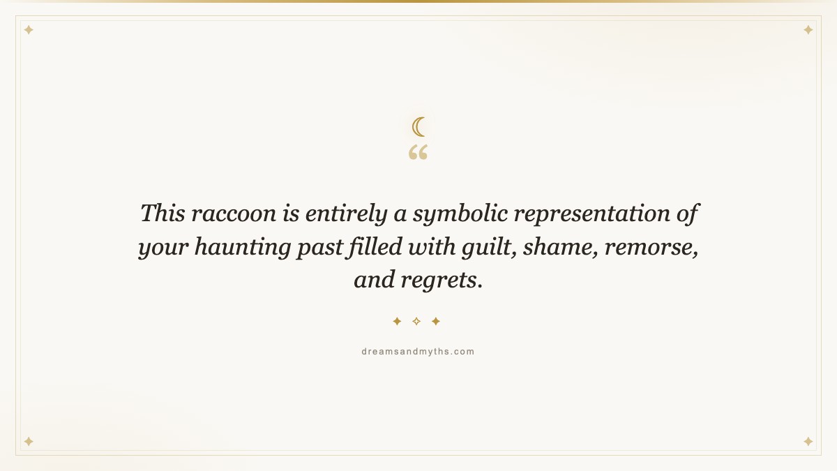 Pull quote from Dream About Raccoon: Meaning And Interpretation