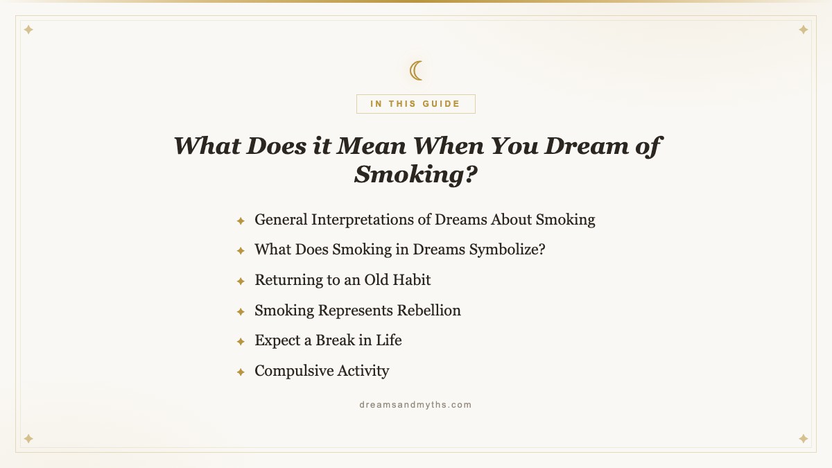 At a glance — What Does it Mean When You Dream of Smoking?