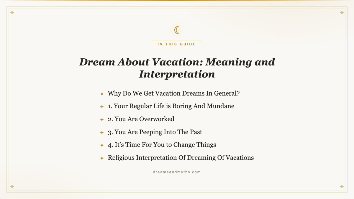 At a glance — Dream About Vacation: Meaning and Interpretation