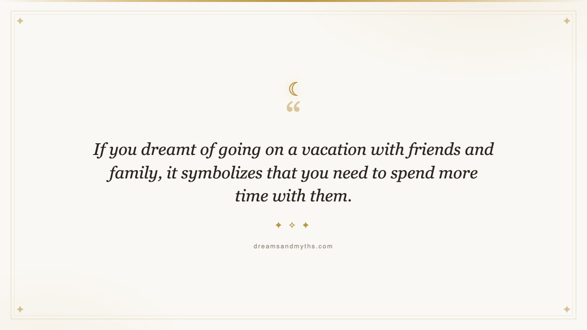 Pull quote from Dream About Vacation: Meaning and Interpretation