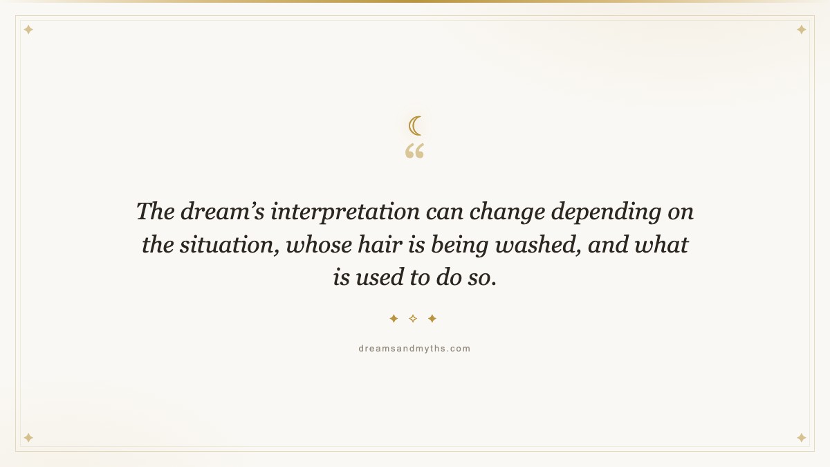 Pull quote from Dream About Washing Hair