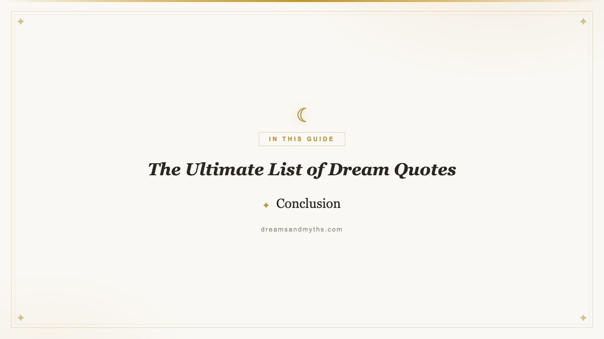 At a glance — The Ultimate List of Dream Quotes
