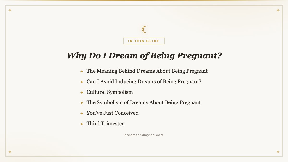 At a glance — Why Do I Dream of Being Pregnant?