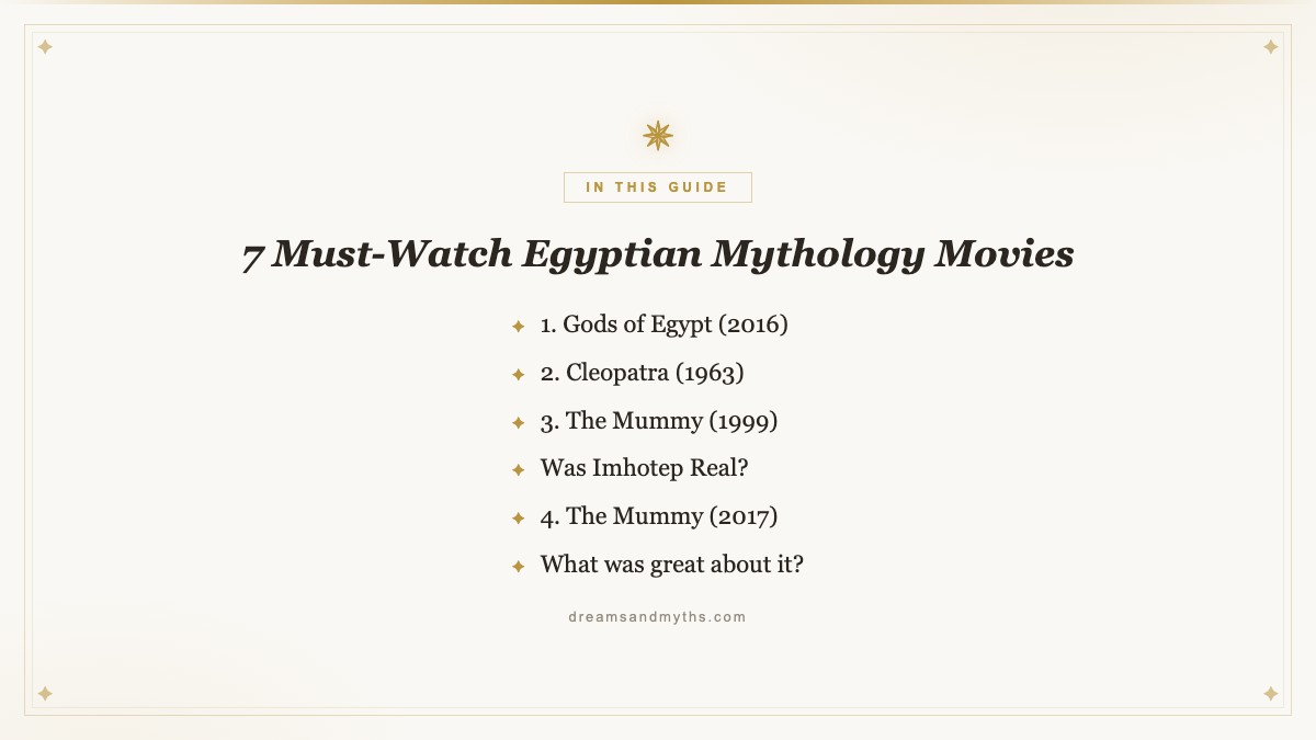 At a glance — 7 Must-Watch Egyptian Mythology Movies