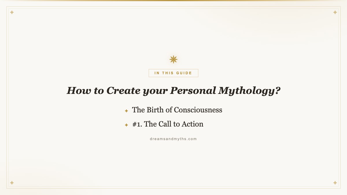 At a glance — How to Create your Personal Mythology?