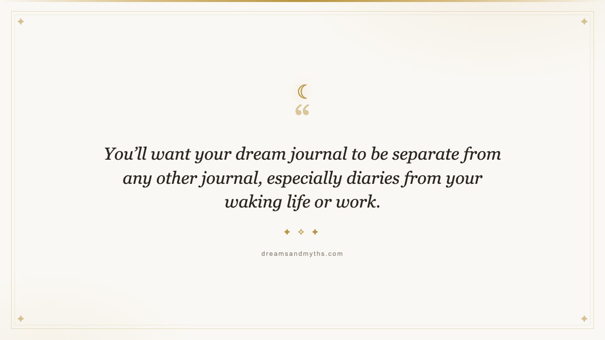Pull quote from How to Organize a Dream Journal: 10 Helpful Tips