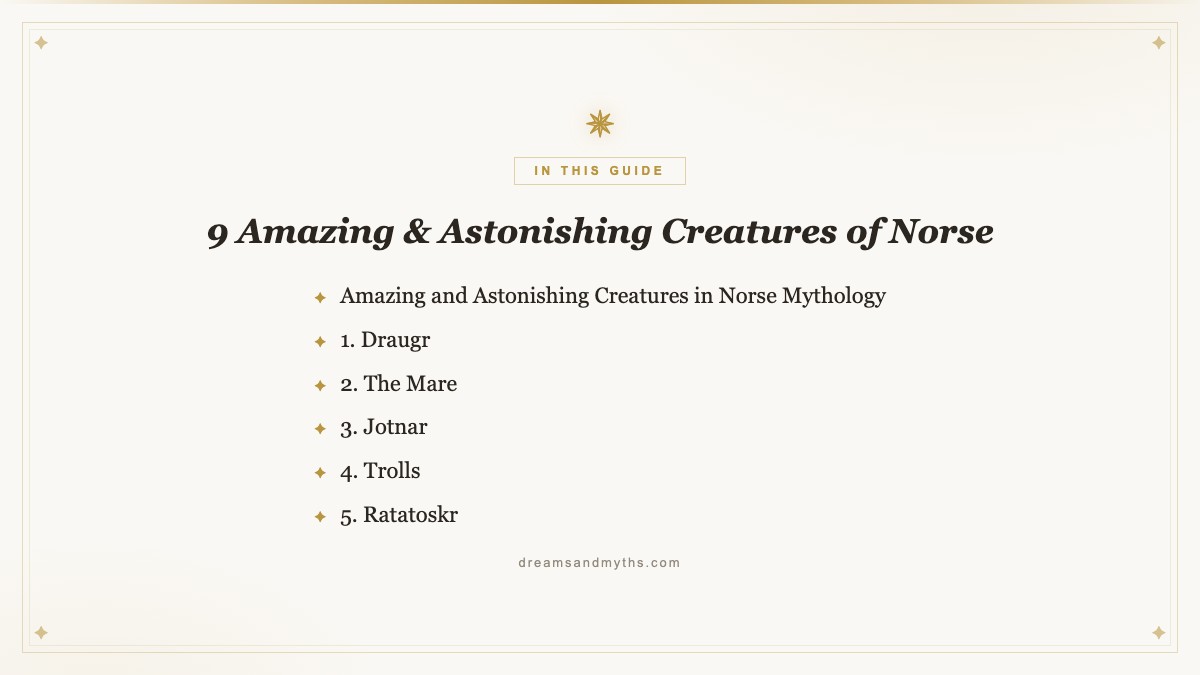 At a glance — 9 Amazing & Astonishing Creatures of Norse