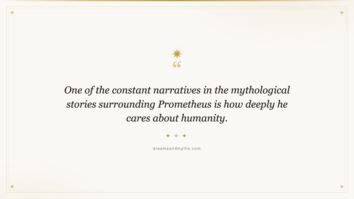 Pull quote from Prometheus: The Titan God of Fire (Greek
