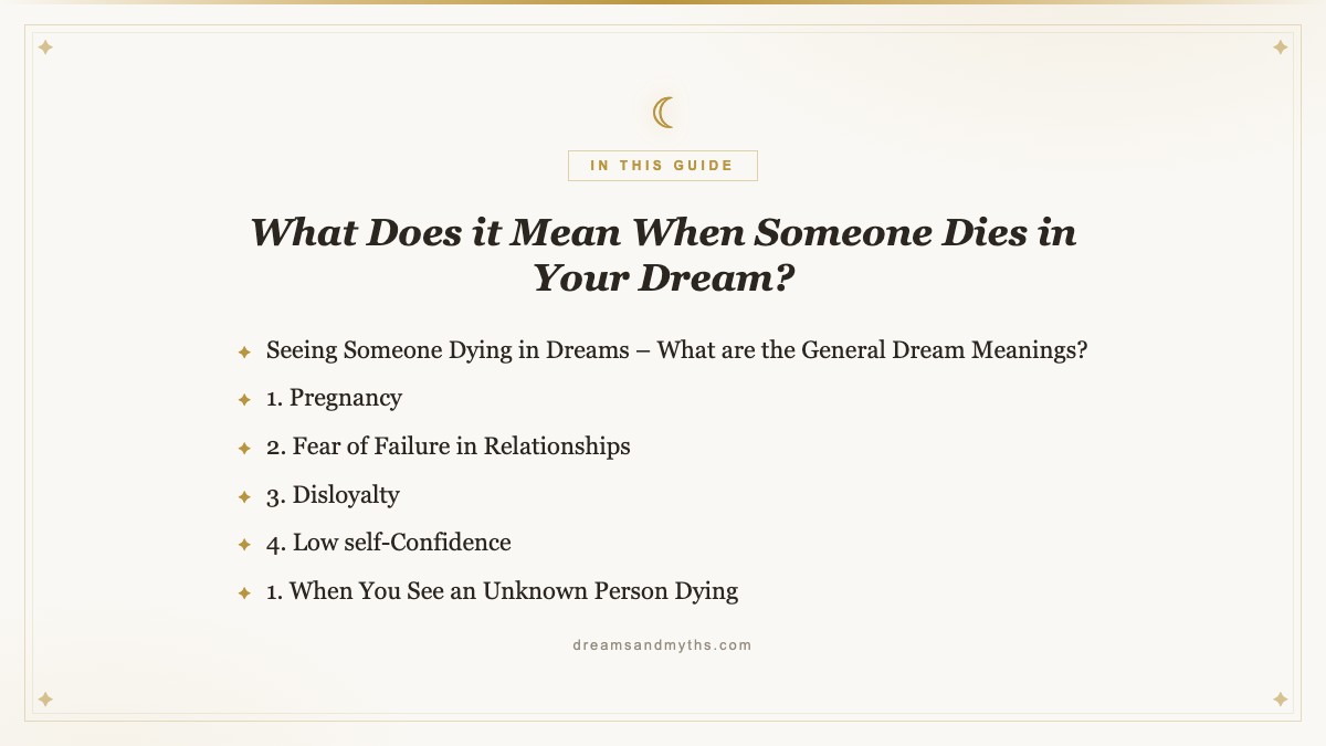 At a glance — What Does it Mean When Someone Dies in Your Dream?
