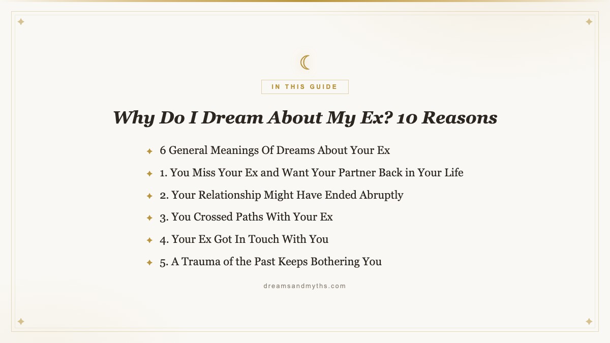 At a glance — Why Do I Dream About My Ex? 10 Reasons