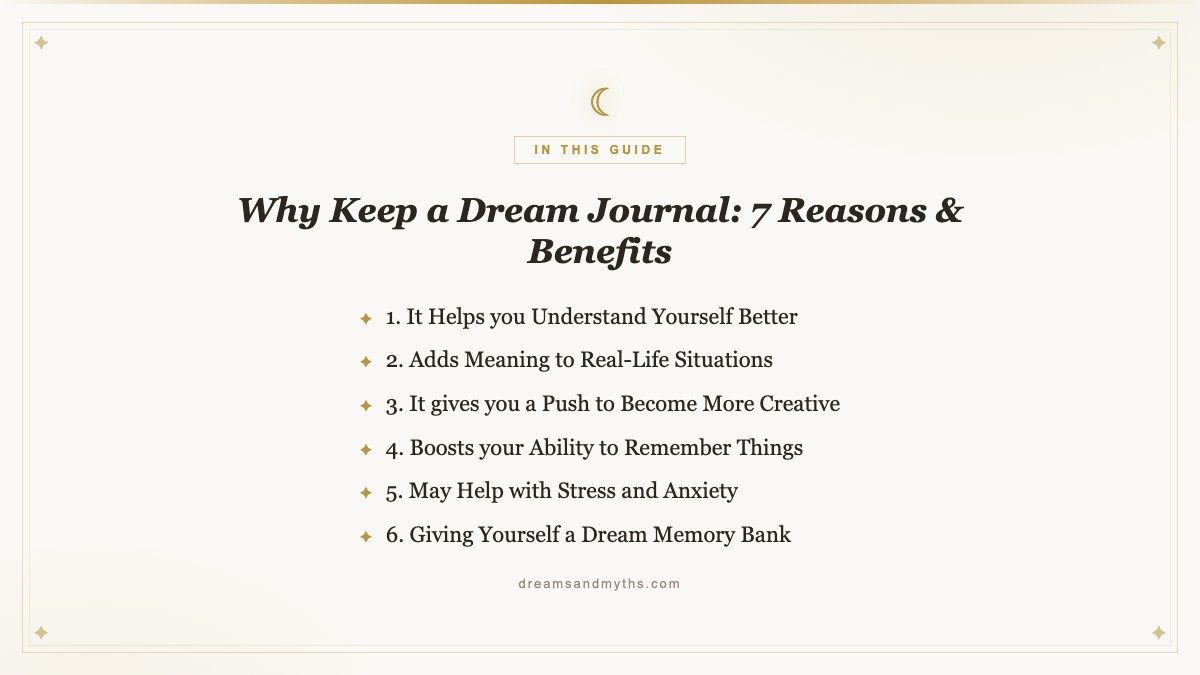 At a glance — Why Keep a Dream Journal: 7 Reasons & Benefits