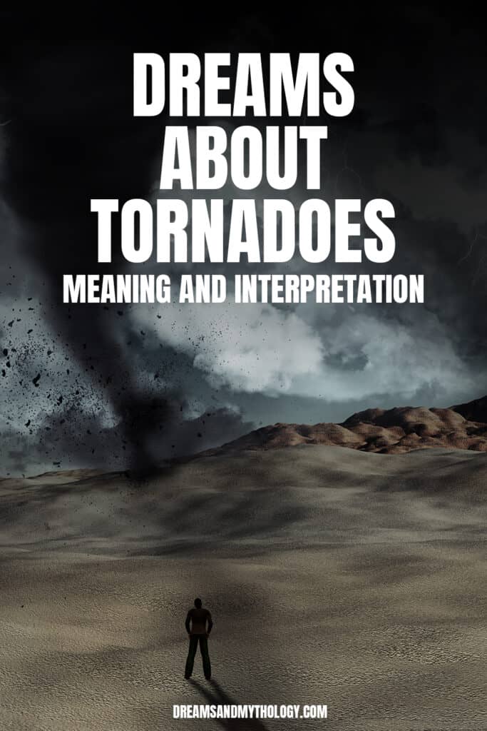 13 Dreams About Tornado Meaning And Interpretation