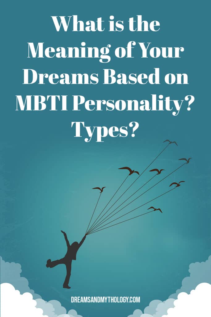 Meaning of Your Dreams Based on MBTI Personality