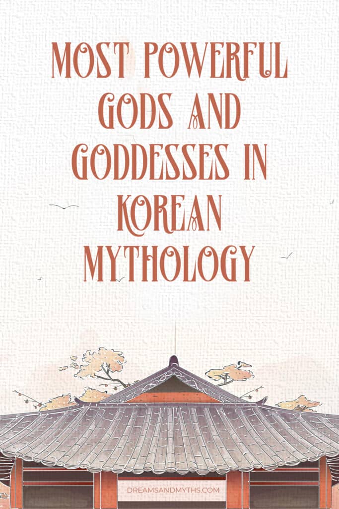 13 Most Powerful Korean Mythology Gods and Goddesses