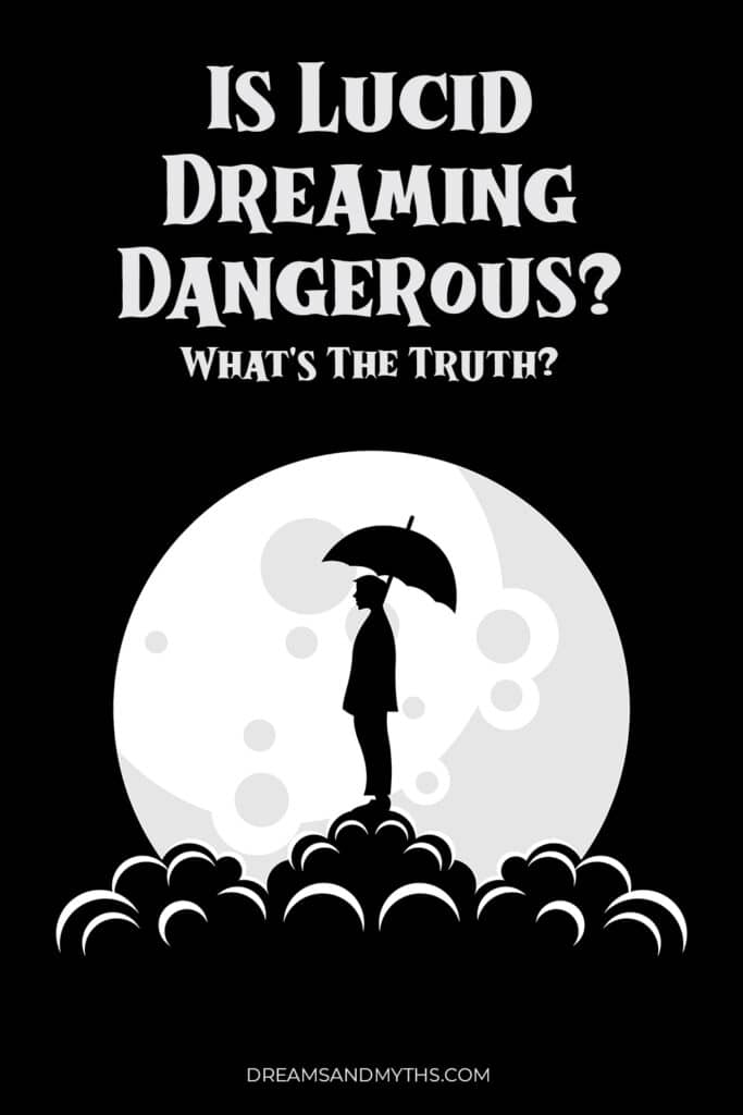 Is Lucid Dreaming Dangerous What's the Truth